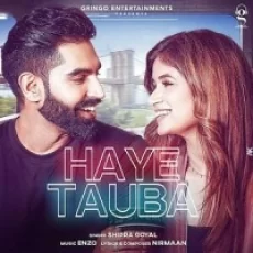 Haye Tauba - Shipra Goyal