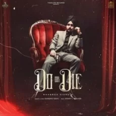 Do Or Die - Rangrez Sidhu