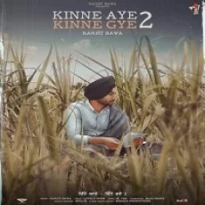 Kinne Aye Kinne Gye 2 - Ranjit Bawa