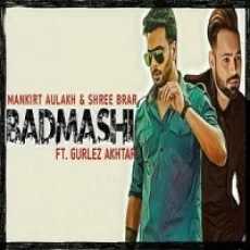 Badmashi - Mankirt Aulakh