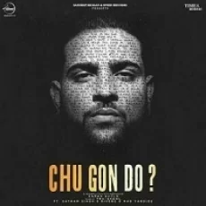 Chu Gon Do - Karan Aujla