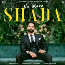 No More Shada - Parmish Verma