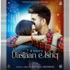 Dastaan E Ishq - R Nait