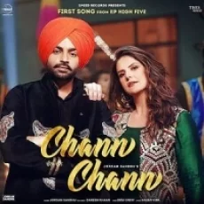 Chann Chann - Jordan Sandhu