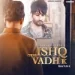 Ishq Toh Vadh K - Sajjan Adeeb
