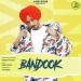 Bandook - Nirvair Pannu