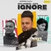 Ignore - Kaka Navi Sandhu