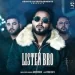 Listen Bro - Khan Bhaini