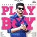 Playboy - R Nait Afsana Khan