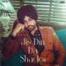Jis Din Da Shadgi - Jordan Sandhu