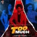 Too Much - Gurlez Akhtar