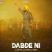 Dabde Ni - Ammy Virk