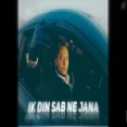 Ek Din Sab Ne Jana Ringtone