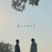 Ankhiyaan - Mitraz