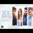 Dil Pe Zakhm - Rochakjubin Nautiyal Ringtone