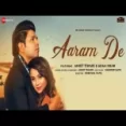 Aaram De - Ankit Tiwari Ringtone