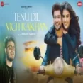Tenu Dil Vich Rakhan - Raj Barman Sakshi Holkar Ringtone