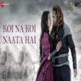 Koi Na Koi Naata Hai - Jubin Nautiyal Ringtone