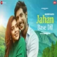 Jahan Base Dil - Raj Barman Ringtone