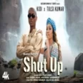 Shut Up - Kidi Tulsi Kumar Ringtone