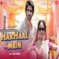 Har Haal Mein - Raj Barman Ringtone
