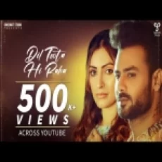 Dil Toota Hi Raha - Mohammed Irfan Ringtone
