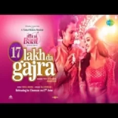 17 Lakh Da Gajra - Tony Kakkar Asees Kaur Vishal Mishra Ringtone