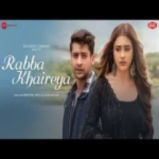 Rabba Khaireya - Stebin Ben Samira Koppikar Ringtone
