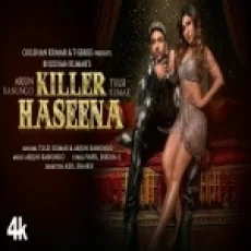 Killer Haseena - Tulsi Kumar Arjun Kanungo Ringtone