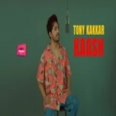 Kaash - Tony Kakkar Ringtone