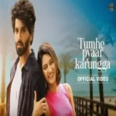 Tumhe Pyaar Karungga - Lakshay Kapoor Ringtone