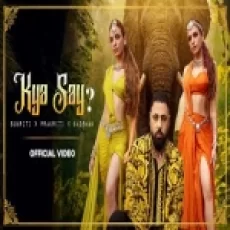 Kya Say - Sukriti Prakriti Badshah Ringtone