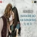 Jahan Bhi Jao Aai Sanam Bas Tu Hi Tu - Rahat Fateh Ali Khan Ringtone