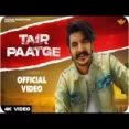 Tair Paatge - Gulzaar Chhaniwala Ringtone