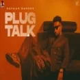 Plug Talk - Navaan Sandhu Ringtone