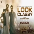 Look Classy - Bhindder Burj Parmish Verma Ringtone