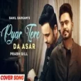 Pyaar Tere Da Asar - Sahil Sargam Ringtone