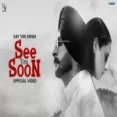 See You Soon - Kay Vee Singh Ringtone