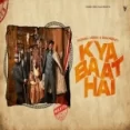 Kya Baat Hai - Parmish Verma Ringtone