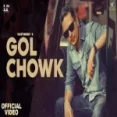Gol Chowk - Hustinder Gurlez Akhtar Ringtone