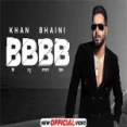Bbbb - Khan Bhaini Ringtone