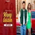 Wang Golden - Sajjan Adeeb Jyotica Tangri Ringtone