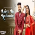Aaiye Re Kabootri - Surender Romio Nonu Rana Ringtone