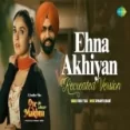 Ehna Akhiyan - Vidhi Tyagi Ringtone