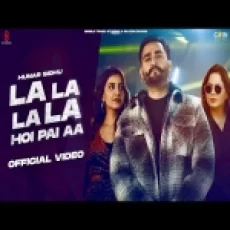 La La La La Hoi Pai Aa - Hunar Sidhu Gurlej Akhtar Ringtone