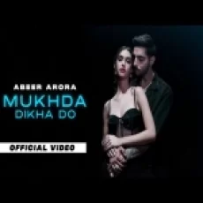 Mukhda Dikha Do - Abeer Arora Ringtone