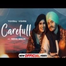 Carefull - Yuvraj Vohra Neha Malik Ringtone