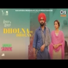 Dholna Ve Dholna - Raj Ranjodh Ringtone