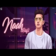 Naah Lofi Version - Jass Manak Ringtone