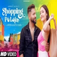 Shopping Pe Leja - Ashwani Machal Ringtone